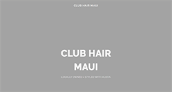 Desktop Screenshot of clubhairmaui.com